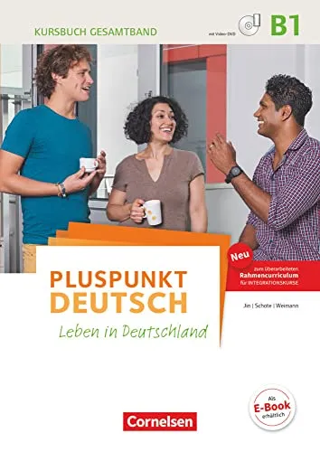 Pluspunkt Deutsch - Leben in Deutschland B1 Kursbuch - Lehrbuch für Deutschlerner auf B1-Niveau, inklusive E-Book und PagePlayer-App für interaktives Lernen.