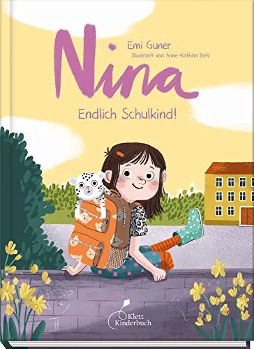 Nina - Endlich Schulkind! | Nina - Band 2: Warmherziges Vorlesebuch für die Begleitung des Schulanfangs