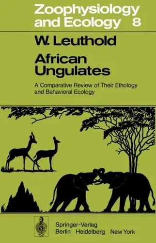 Walter Leuthold | African Ungulates | Taschenbuch - Faszinierende Einblicke in die Ethologie und Verhaltensökologie afrikanischer Huftiere. Ideal für Naturwissenschafts- und Biologie-Interessierte. 328 Seiten umfassendes Wissen.
