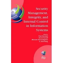 Security Management, Integrity, and Internal Control in Information Systems IFIP TC-11 WG 11.1 & WG 11.5 Joint Working Conference
