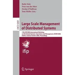 Large Scale Management of Distributed Systems: 17th IFIP/IEEE International Workshop - Belletristik und Fachliteratur über verteilte Systeme, bietet tiefgehende Einblicke in Betrieb und Management von komplexen IT-Infrastrukturen.