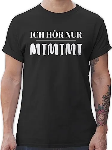 T-Shirt Herren - Sprüche Statement mit Spruch - Ich höre nur mimimi - 3XL - Schwarz - t Shirts männer Sarkasmus witzigen sprüchen mimimimi Oberteil Herr Spruchshirt spruche mi t- Shirt