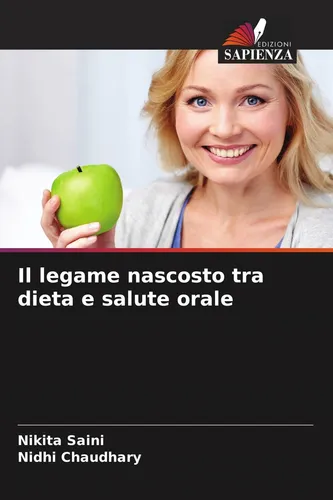 Il legame nascosto tra dieta e salute orale Nikita Saini