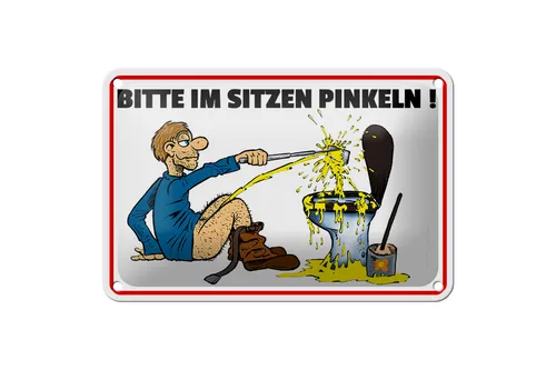 Blechschild Hinweis 18x12cm Bitte Sitzen pinkeln Mann auf Boden Schild