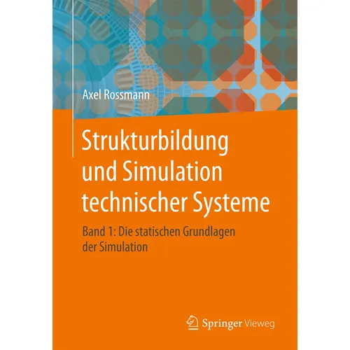 Springer Strukturbildung und Simulation technischer Systeme. Band 1 (Deutsch, Axel Rossmann, 2016) (7322762)