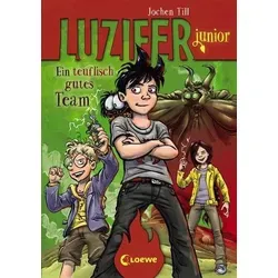 Luzifer junior (Band 2) - Ein teuflisch gutes Team: Lustiges Kinderbuch ab 10 Jahre