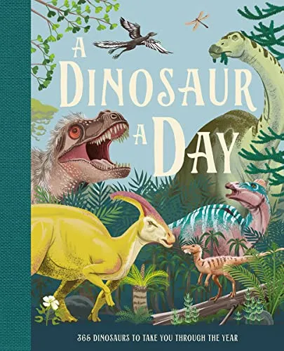 A Dinosaur A Day: Kinderbuch mit faszinierenden Fakten - Hörbücher für Kinder ab 6 Jahren, mit beeindruckenden Illustrationen und spannenden Fakten über Dinosaurier.