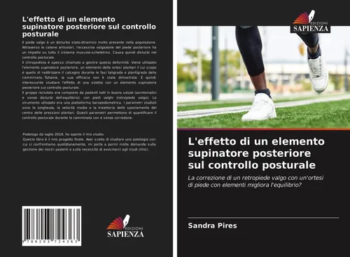 L'effetto di un elemento supinatore posteriore sul controllo posturale Sandra Pi