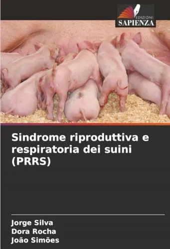 Sindrome riproduttiva e respiratoria dei suini (PRRS)
