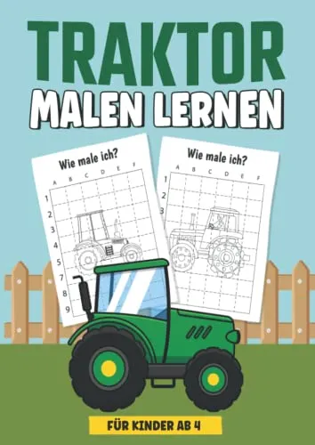 Traktor Malen Lernen für Kinder ab 4: Trecker Malbuch I Über 40 Traktoren Malvorlagen I Zeichnen I Ausmalbuch I Kindermalbuch I DIN A4 I Softcover glänzend I