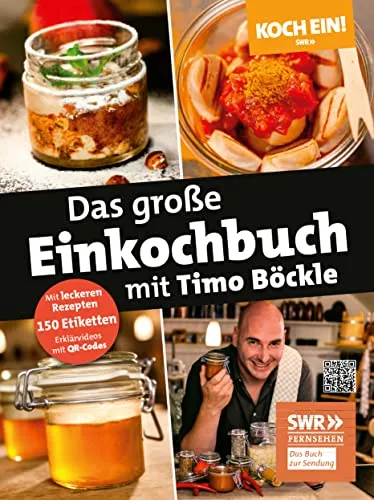 Koch ein! Das große Einkochbuch mit Timo Böckle - Kräuter in Haus & Garten – Das Standardwerk zum Einkochen mit 150 liebevoll gestalteten Stickern für Gläser und Gefäße von TV-Profikoch Timo Böckle.