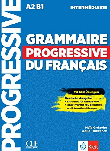 Grammaire progressive du français - Niveau intermédiaire - Französisch lernen mit 450 neuen Online-Übungen, Schülerbuch und Audio-CD für interaktive Sprachpraxis.