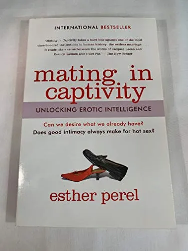 Mating in Captivity: Unlocking Erotic Intelligence