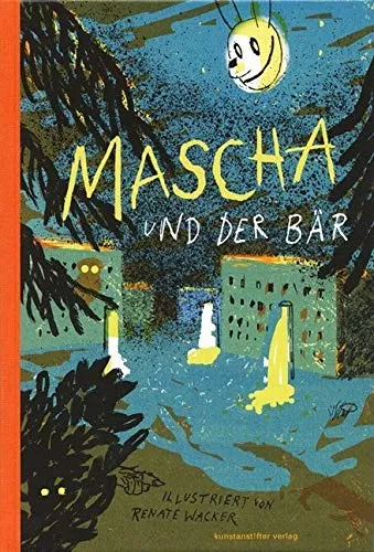 Mascha und der Bär - Abenteuerbuch - Abenteuerbuch für Kinder, fördert die emotionale Entwicklung und hilft bei der Bewältigung von Angstzuständen.
