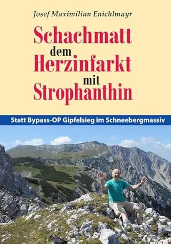 Schachmatt dem Herzinfarkt mit Strophanthin - Medizin: Natürliche Unterstützung für das Herz, bietet eine Alternative zu invasiven Eingriffen und fördert die Herzgesundheit.