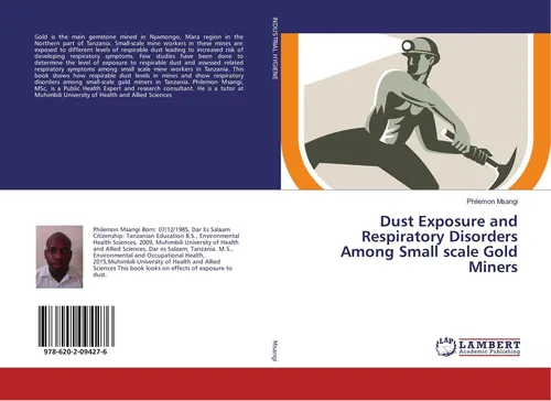Dust Exposure and Respiratory Disorders Among Small scale Gold Miners Philemon M