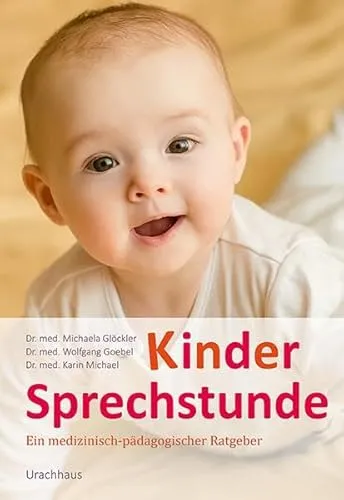Kindersprechstunde: Ein medizinisch-pädagogischer Ratgeber - Medizin-Ratgeber für Eltern, bietet umfassende Informationen zu Gesundheit und Erziehung, unveränderter Nachdruck der 22. Auflage 2024.
