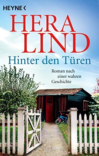 Hinter den Türen: Roman nach einer wahren Geschichte - Biografien & Faction-Prosa, fesselnde Erzählung basierend auf realen Ereignissen, die tief in menschliche Emotionen eintaucht.