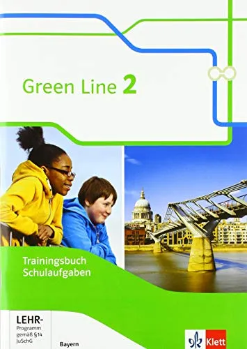 Green Line 2. Ausgabe Bayern: Trainingsbuch Schulaufgaben, Heft mit Lösungen und Mediensammlung Klasse 6 (Green Line. Ausgabe für Bayern ab 2017)