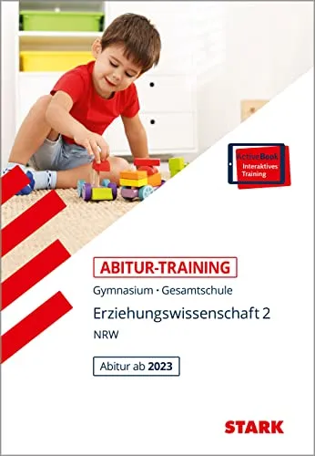 STARK Abitur-Training Erziehungswissenschaft Band 2 - NRW 2023 - Fachbuch für gezielte Prüfungsvorbereitung, bietet umfassende Übungen und Lösungen für den erfolgreichen Abiturabschluss.