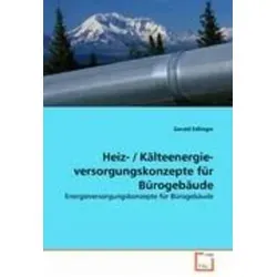 VDM Heiz- / Kälteenergieversorgungskonzepte für Bürogebäude - Fachbuch über innovative Energiekonzepte für Bürogebäude, ideal für Planer und Architekten, die nachhaltige Lösungen suchen.