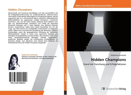 Hidden Champions von Katharina Leonhardt - Entdecken Sie die Erfolgsfaktoren versteckter Champions in diesem informativen Taschenbuch. 108 Seiten voller wertvoller Einblicke in Geisteswissenschaften und Wirtschaft.