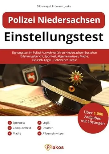 Polizei Niedersachsen Einstellungstest: Eignungstest im Polizei-Auswahlverfahren Niedersachsen bestehen | Erfahrungsbericht, Sporttest, Allgemeinwissen, Mathe, Deutsch, Logik | Gehobener Dienst
