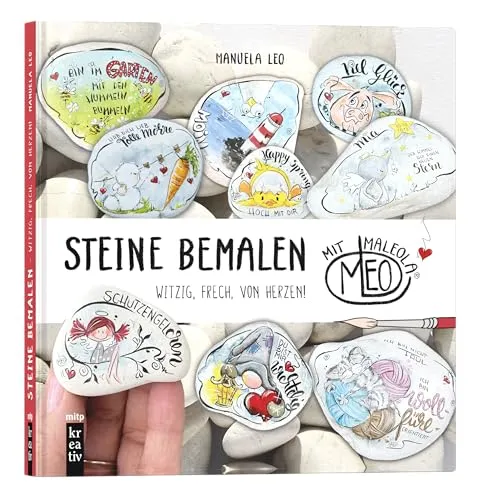 Steine bemalen mit MaLEOla: witzig, frech, von Herzen (mitp Kreativ)
