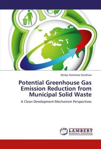 Potential Greenhouse Gas Emission Reduction from Municipal Solid Waste - Taschenbuch über die Reduzierung von Treibhausgasemissionen aus kommunalem Abfall, ideal für Umweltwissenschaftler und Studierende.