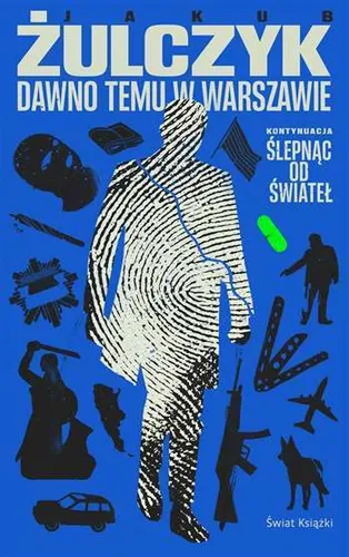 Dawno temu w Warszawie JAKUB ŻULCZYK (ZULCZYK) / Świat Książki