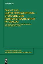 Cato Peripateticus' ¿ stoische und peripatetische Ethik im Dialog | Buch | 97831