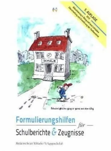 Formulierungshilfen für Schulberichte und Zeugnisse - Praktische Formulierungshilfen für Schulberichte, die das Schreiben erleichtern und Zeit sparen. Ideal für Lehrer und Schüler.