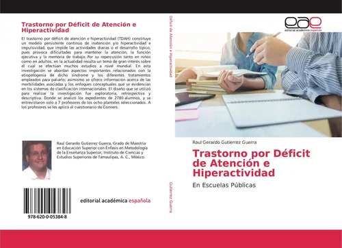 Raul Gerardo Gutierrez Guerra | Trastorno por Déficit de Atención e...