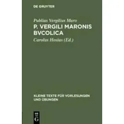 P. Vergili Maronis Bvcolica Cvm avctoribvs et imitatoribvs in vsvm scholarvm