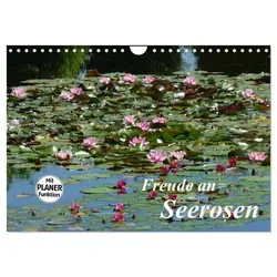 Freude an Seerosen (Wandkalender 2025 DIN A4 quer), CALVENDO Monatskalender