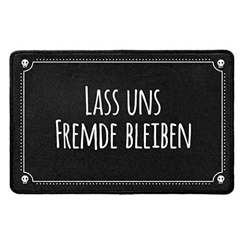 Pechkeks Fußmatte mit Spruch „Lass Uns Fremde bleiben. “ (Größe 67x43 cm; rutschfest, waschbar, schwarz)