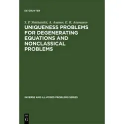 Uniqueness Problems for Degenerating Equations – Inverse and Ill-Posed Problems Series 22 - Fachbuch über inverse und ill-gestellte Probleme, ideal für Postgraduierte. Bietet tiefgehende Einblicke in degenerierende Gleichungen und deren Anwendungen.