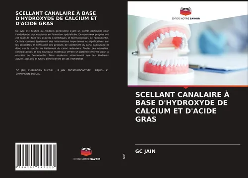 SCELLANT CANALAIRE À BASE D'HYDROXYDE DE CALCIUM ET D'ACIDE GRAS Gc Jain