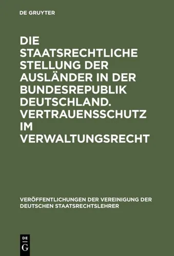 Die staatsrechtliche Stellung der Ausländer in der Bundesrepublik Deutschland. V - Studium & Erwachsenenbildung, umfassende Analyse des Ausländerrechts mit 288 Seiten, ideal für Studierende und Fachleute im Bereich Sozialwissenschaften und Recht.