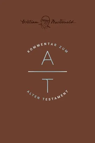 Kommentar zum Alten Testament: Tiefgehende Einblicke und Erklärungen - Fundierter Kommentar zum Alten Testament, bietet wertvolle historische und theologische Kontexte für ein besseres Verständnis der Schriften.