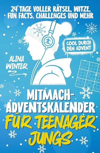 Mitmach-Adventskalender für Teenager Jungs - Cool durch den Advent - Spiele für Teenager: 24 Tage voller Rätsel, Witze und Challenges machen die Vorweihnachtszeit spannend und unterhaltsam.