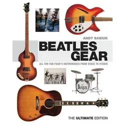 Beatles Gear: Das ultimative Nachschlagewerk - Belletristik über die Geschichte der Beatles, inklusive seltener Fotos und Instrumente, ideal für Musikliebhaber und Fans der 60er Jahre.