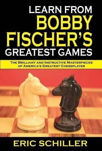 Eric Schiller Learn from Bobby Fischer's Greatest Game (Taschenbuch) (US IMPORT)