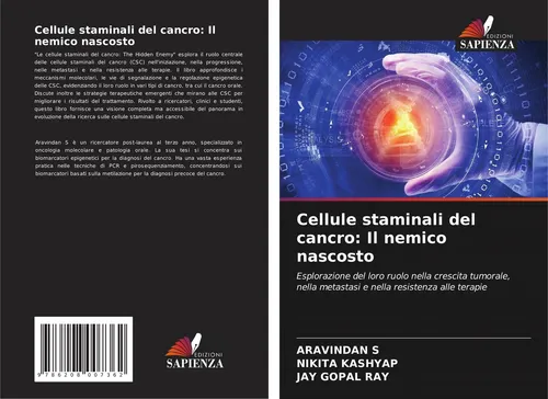 Cellule staminali del cancro: Il nemico nascosto Aravindan S