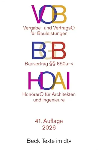 VOB / BGB / HOAI: Vergabe- und Vertragsordnung für Bauleistungen Teil A und B / Bauvertrag §§ 650 a-v / Verordnung über Honorare für Leistungen der Architekten und der Ingenieure (Beck-Texte im dtv)