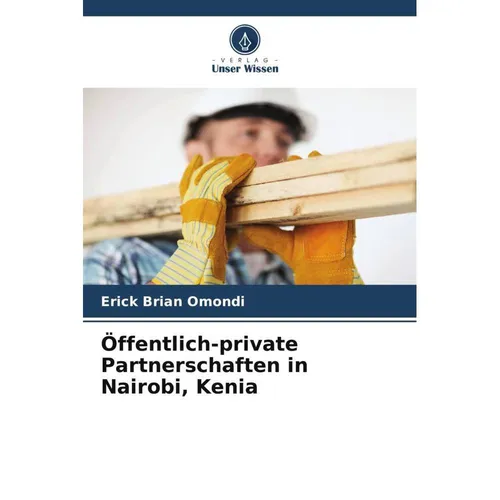 Unser Wissen Öffentlich-private Partnerschaften in Nairobi, Kenia (Erick Brian Omondi, 2024) (57082766)