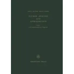 Fourier Analysis und Approximation: Ein-Dimensionale Theorie - Fachbuch über harmonische Analyse und Integraltransformationen, ideal für Studierende und Forscher in der Mathematik. Vertiefen Sie Ihr Wissen mit geprüften Inhalten.