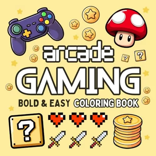 Arcade Gaming Coloring Book: Cozy, Bold and Easy Designs for Adults, Teens and Kids Featuring Game Consoles, Controllers, Retro Arcade Games & Much ... and Stress Relief (Cozy & Easy Coloring)