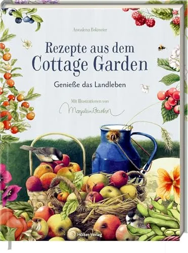 Rezepte aus dem Cottage Garden: Landleben genießen mit Charme - Entdecke die Landhausküche mit köstlichen Rezepten und inspirierender Gartenpoesie. Ideal für alle, die das Landleben schätzen und genießen möchten! Perfekt für gemütliche Kochabende und gesellige Runden. 100% Genuss!  *Bücher*