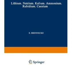 Elemente der Ersten Hauptgruppe von E. Brennecke/ F. Busch/ L. Fresenius / Springer Berlin Heidelberg / Taschenbuch